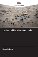 La bataille des fourmis 6204884581 Book Cover