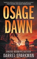 Osage Dawn: A Western Novel 1639773339 Book Cover