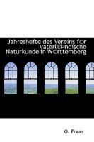 Jahreshefte Des Vereins F(c)R Vaterl(c) Ndische Naturkunde in W(c)Rttemberg 1116701731 Book Cover
