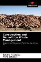 Construction and Demolition Waste Management: Diagnosis and Management Plan in the City of Araxá-MG 6203315060 Book Cover