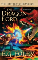 The Dragon Lord (The Gryphon Chronicles, Book 7) 1946923702 Book Cover