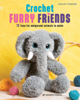 Furry Amigurumi Friends: 12 Faux Fur Animals to Crochet 1800921489 Book Cover