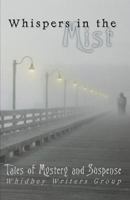 Whispers In The Mist 0996658785 Book Cover