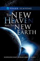 The New Heaven and the New Earth 1612157750 Book Cover