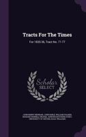 Tracts For The Times: For 1835-36, Tract No. 71-77 1354973445 Book Cover