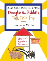 Douglas the Rabbit's Fall Field Trip B0CCGMSSPT Book Cover