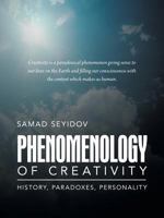 Phenomenology of Creativity: History, Paradoxes, Personality 148178739X Book Cover