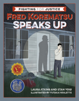 Fred Korematsu Speaks Up 1597143685 Book Cover
