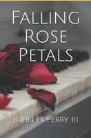 Falling Rose Petals 1733143149 Book Cover