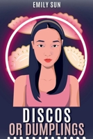 Discos or Dumplings B0C3WVPJ64 Book Cover