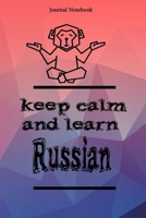 Keep Calm And Learn Russian Journal Notebook Sheet 9x6 Inches 120 Pages with bleed 1673337805 Book Cover