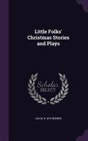Little Folks' Christmas Stories and Plays 9357093214 Book Cover