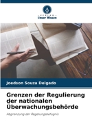 Grenzen der Regulierung der nationalen Überwachungsbehörde: Abgrenzung der Regelungsbefugnis 620626923X Book Cover