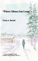 'Where Silence has Lease' 1500469025 Book Cover
