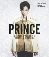 Prince: A Portrait of the Artist in Memories & Memorabilia 1787391647 Book Cover