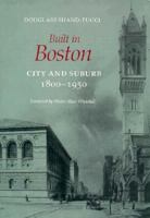 Built in Boston: City and Suburb, 1800-2000 0870236490 Book Cover