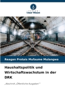 Haushaltspolitik und Wirtschaftswachstum in der DRK (German Edition) 6206908976 Book Cover