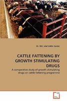 Cattle Fattening by Growth Stimulating Drugs 3639336143 Book Cover