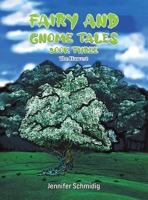 Fairy and Gnome Tales - Book Three 1638299846 Book Cover