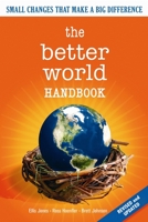 The Better World Handbook: Small Changes That Make A Big Difference 0865715750 Book Cover