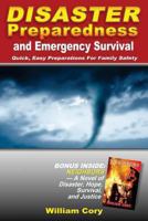 Disaster Preparedness and Emergency Survival:How To Plan For Family Safety 1493716514 Book Cover