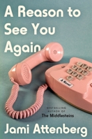 A Reason to See You Again 0063039842 Book Cover
