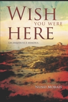 Wish You Were Here 9899845035 Book Cover