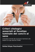 Criteri citologici associati al fenotipo luminale del cancro al seno (Italian Edition) 6208407656 Book Cover