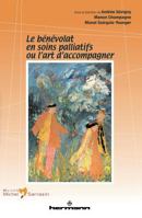 Le bénévolat en soins palliatifs ou L'art d'accompagner (HR.PUL.HORS COL) (French Edition) 2705673202 Book Cover