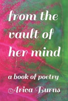 from the vault of her mind: a book of poetry B0BQY1ZWCY Book Cover