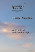 Religious Naturalism (Elements in Global Philosophy of Religion) 1009469134 Book Cover
