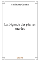 La Légende des pierres sacrées (French Edition) 2334038032 Book Cover
