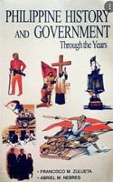 Philippine History and Government Through the Years 9710863444 Book Cover