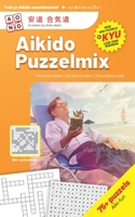 Aikido Puzzelmix: Aikido puzzel boek voor alle leeftijden B08FP9Z79Q Book Cover