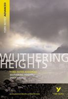 York Notes on Emily Bronte's "Wuthering Heights" (York Notes Advanced) 0582823080 Book Cover