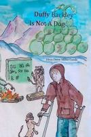 Duffy Barkley is not a Dog: Tales of Uhrlin Book One 1452836779 Book Cover