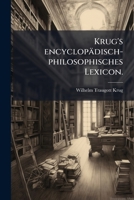 Krug's Encyclop. Philos. Wörterbuch 1149953144 Book Cover