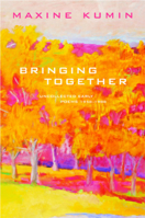 Bringing Together: Uncollected Early Poems 1958-1988 0393326373 Book Cover