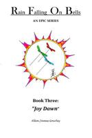Rain Falling On Bells: Book 3 Joy Dawn 1545551898 Book Cover