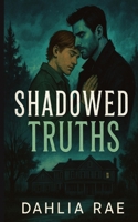 Shadowed Truths B0F59J3M8R Book Cover
