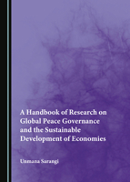 A Handbook of Research on Global Peace Governance and the Sustainable Development of Economies 1527529444 Book Cover