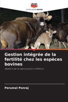 Gestion intégrée de la fertilité chez les espèces bovines (French Edition) 6207561406 Book Cover