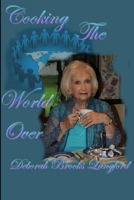 Cooking The World Over 1304639843 Book Cover