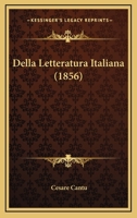 Della Letteratura Italiana: Esempj E Giudizj 1167734173 Book Cover