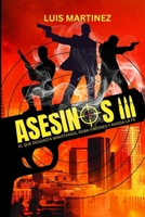 ASESINOS 3: EL QUE DESGASTA MINISTERIOS, ROBA VISIONES Y AHOGA LA FE (Spanish Edition) B0GKP5LSRF Book Cover