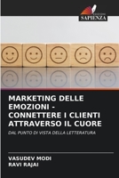 Marketing Delle Emozioni - Connettere I Clienti Attraverso Il Cuore 6206367282 Book Cover