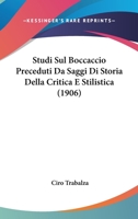 Studi Sul Boccaccio Preceduti Da Saggi Di Storia Della Critica E Stilistica (1906) 1147810141 Book Cover