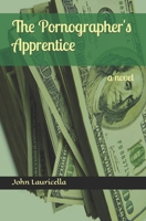 The Pornographer's Apprentice 0692362576 Book Cover