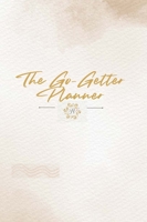 The Go-Getter Planner 1312486147 Book Cover