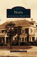 Napa: An Architectural Walking Tour 0738518697 Book Cover